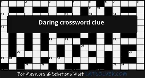 daring crossword clue|crossword clue daring feat.